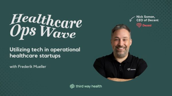 Nick Soman, CEO of Decent, speaks at Healthcare Ops Wave event.