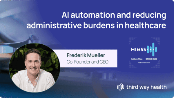 Frederik Mueller, CEO, discusses AI reducing healthcare administrative burdens.