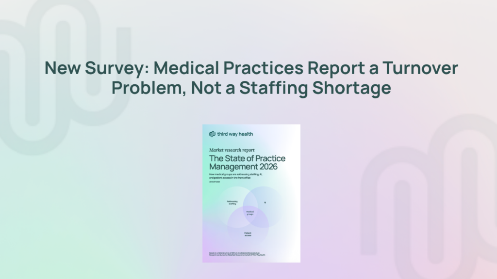 Medical practice report on turnover problem from Third Way Health.